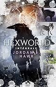 Hexworld - L'intégrale