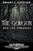 The Gorgon and the Stranger (The Bright One)