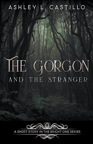 The Gorgon and the Stranger (The Bright One)
