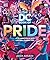 The DC Book of Pride: A Celebration of DC's LGBTQIA+ Characters