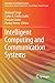 Intelligent Computing and Communication Systems (Algorithms for Intelligent Systems)