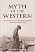 Myth of the Western: New Pe...