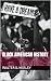 BLACK AMERICAN HISTORY