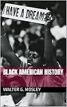 BLACK AMERICAN HISTORY Book cover for BLACK AMERICAN HISTORY