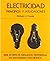 Electricidad. Principios y aplicaciones by Richard J. Fowler