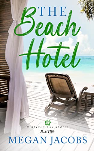 The Beach Hotel Book 5 (Hibiscus Bay #5)