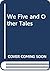 We five and other tales