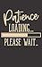 Patience loading…please wait… by Classic Notes