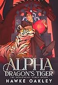 Alpha Dragon's Tiger (The Dragonfate Games, #1)