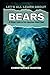 Let's All Learn About Bears...