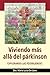 Viviendo más allá del párkinson by Maria De Leon MD