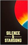 Silence and Starsong Magazine: Spring 2023, Volume 1 Number 1