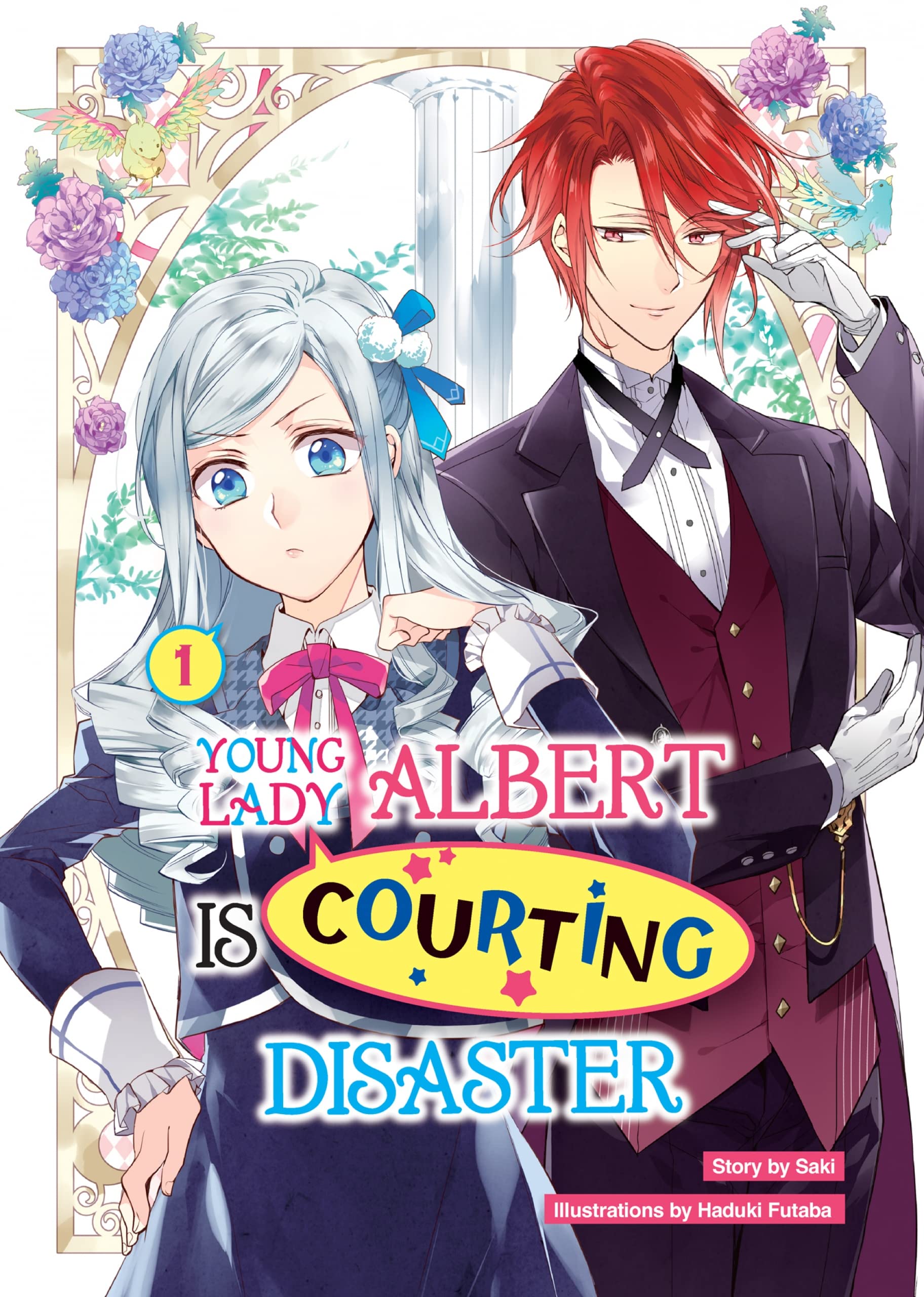 Young Lady Albert Is Courting Disaster (Novel): Volume 1