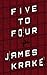 Five to Four by James Krake