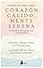 CORAZÓN CÁLIDO, MENTE SERENA by Gonzalo Brito Pons