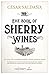 The Book of Sherry Wines: A...