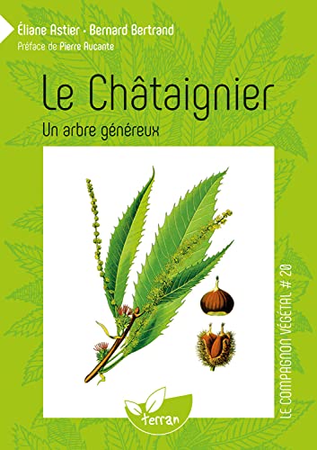 Le Châtaignier - Un arbre généreux (Paperback)