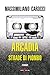 Arcadia. Strade di piombo (Italian Edition)