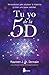 TU YO DE LA 5D: Herramientas para alcanzar la maestría y crear una nueva realidad (Spanish Edition)