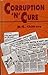 Corruption "n" cure