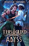 Book cover for This Gilded Abyss