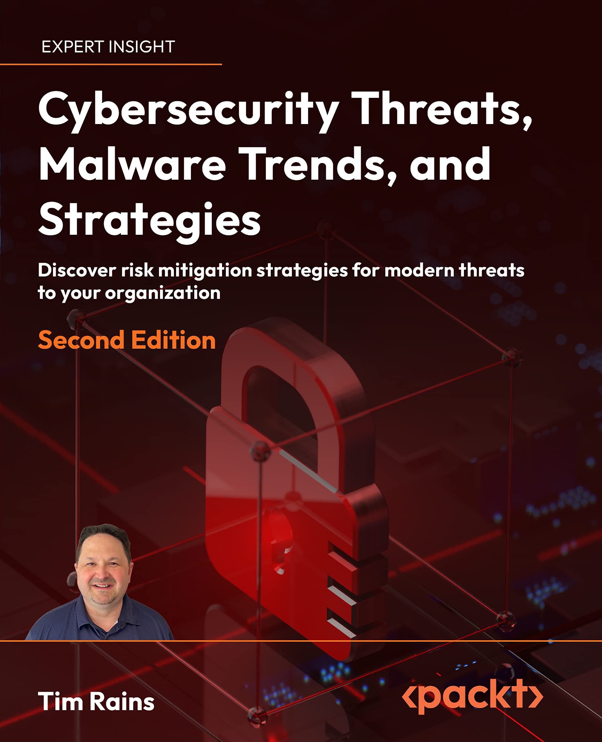 Cybersecurity Threats, Malware Trends, and Strategies: Discover risk mitigation strategies for modern threats to your organization (Paperback)