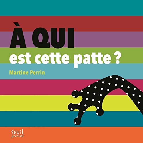 A qui est cette patte ? (Board Book)