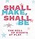 Shall Make, Shall Be by Laine Nooney