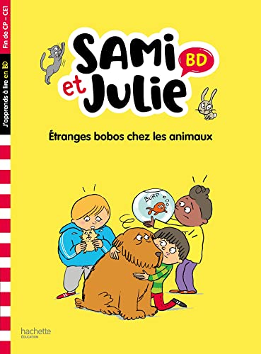 Sami et Julie BD Fin de CP-CE1 - Etranges bobos chez les animaux (Pocket Book)