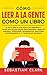 Cómo Leer A La Gente Como Un Libro by Sebastian Clark