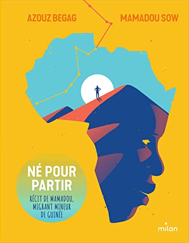 Né pour partir - Récit de Mamadou, migrant mineur de Guinée (Paperback)