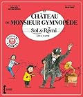 Sol & Rémi - Volume 3 Le Château de M. Gymnopède avec Erik Satie
