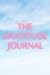 The Gratitude Journal by Angela Castaneda
