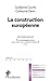 La construction européenne