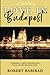 Love in Budapest by Robert Babirad
