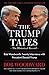 The Trump Tapes: Bob Woodward's Twenty Interviews with President Donald Trump