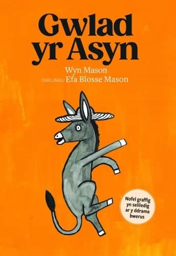 Gwlad yr Asyn (Welsh Edition)