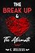 The Break Up & The Aftermath
