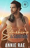 Sunshine & Sabotage (Welcome to Kissing Springs: The Sunshine Season #4)