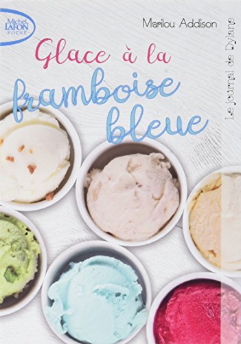 Le journal de Dylane - tome 1 Glace à la framboise bleue (Pocket Book)