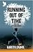 Running out of Time
