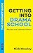 Getting into Drama School: ...