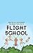 Flight School (The Baker's ...
