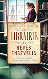 La librairie des rêves ensevelis by Madeline  Martin