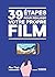 39 étapes pour réaliser votre propre film by Matt Thrift