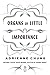 Organs of Little Importance by Adrienne Chung
