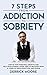 7 Steps From Addiction To S...