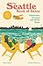 The Seattle Book of Dates: ...