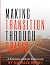 Making Transition Through C...
