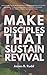 Make Disciples that Sustain...
